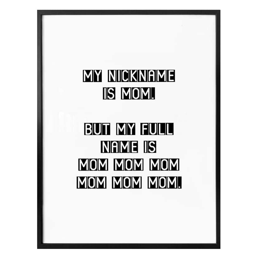 Poster Mitt smeknamn är mamma