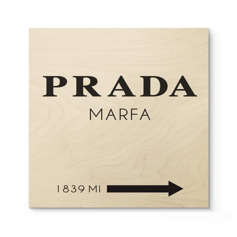Träposter Prada Marfa - Fyrkant