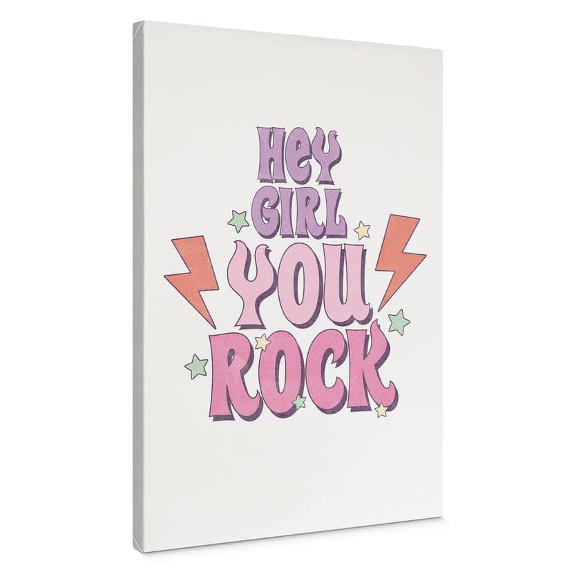 Canvastavla Hey girl you rock