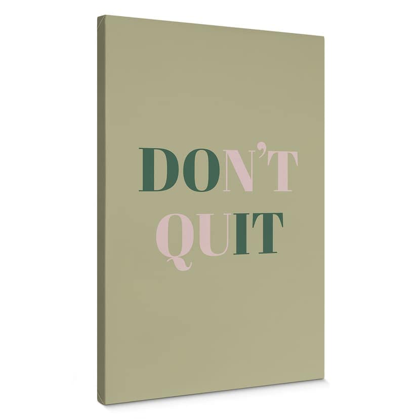 Canvastavla Don't Quit Do it