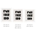 Saying poster Own your odd | Motiverande ordspråk i svartvitt