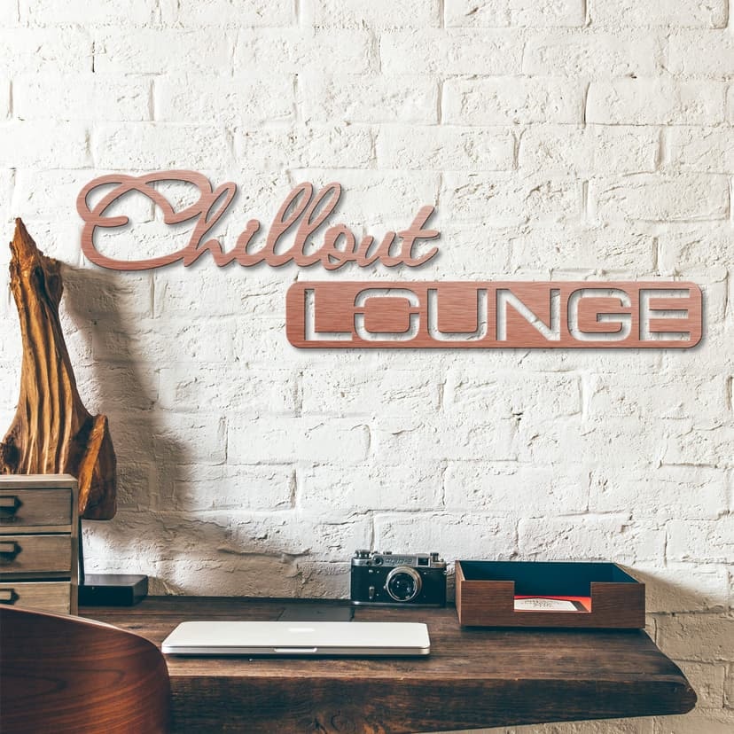 Aluminium Dibond bokstäver - Koppar effekt - Chillout Lounge